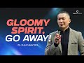 Gloomy Spirit, Go Away! (Official Philip Mantofa)