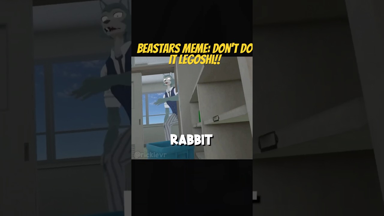 Beastars Meme: Don’t Do It Legoshi!! #beastars #legoshi #meme
