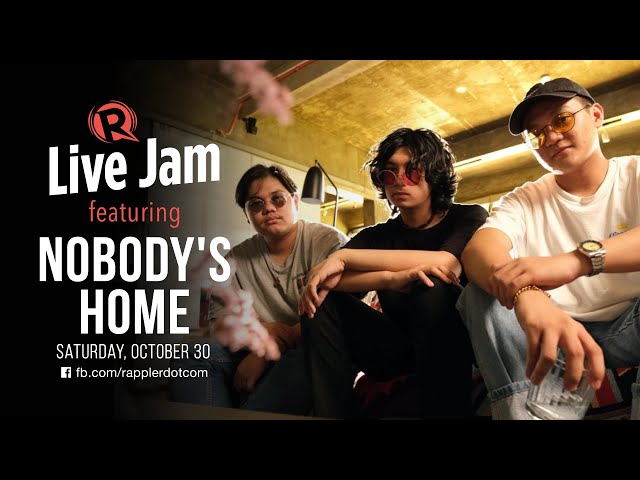 [WATCH] Rappler Live Jam: Nobody’s Home