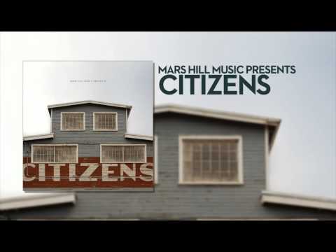 Citizens - Praise To The Lord