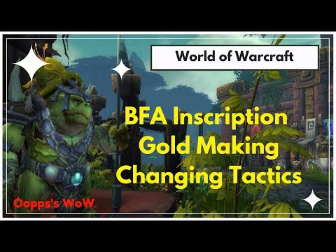 WoW - BFA Gold Making Inscription - Changing Tactics