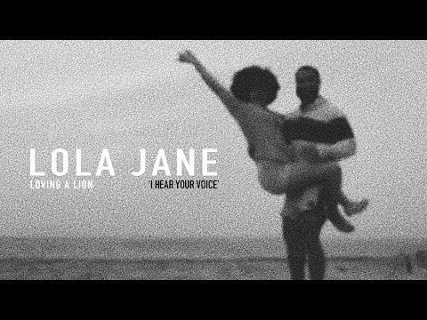 Lola Jane - I Hear Your Voice