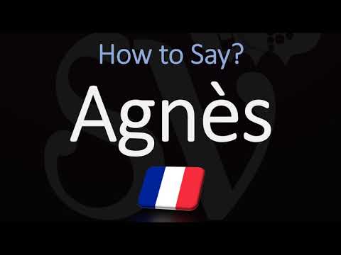 How to Pronounce Agnès? French Name Pronunciation (Native Speaker)