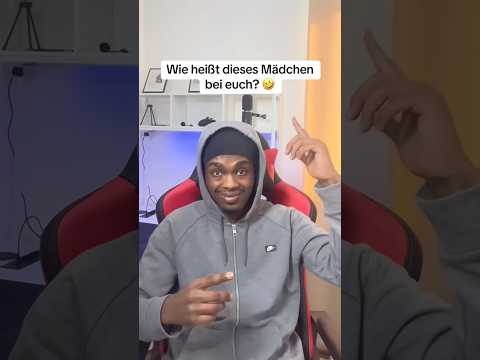 Wie heißt dieses Mädchen bei euch? 🤣  #unterhaltung #humor #abuloris