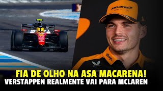 VERSTAPPEN NA MCLAREN!? PORTAIS CRAVAM E RUMOR ESTA PERTO DE REALIDADE | FIA DE OLHO NAS ASAS