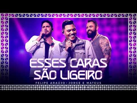 Vai que cê Arruma Outro - Esses Caras são Ligeiro - Felipe Araújo e Jorge e Mateus