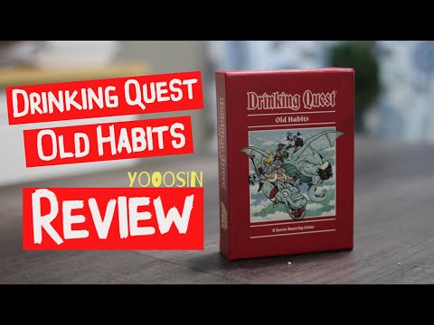 Drinking Quest Old Habits Review Yooosin Edition!