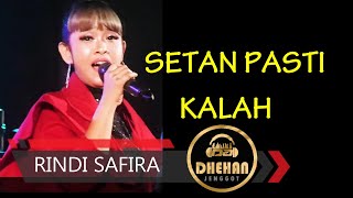 Download lagu SETAN PASTI KALAH RINDI SAFIRA DHEHAN PRO JENGGOT mp3 Download lagu SETAN PASTI KALAH RINDI SAFIRA DHEHAN PRO JENGGOT mp3