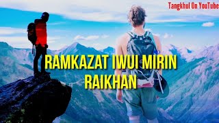 Download lagu RAMKAZAT IWUI MIRIN - RAIKHAN(Lyrics) mp3