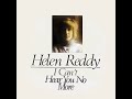Helen Reddy ~ I Can't Hear You No More 1976 Disco Purrfection Version