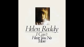 Helen Reddy ~ I Can&#39;t Hear You No More 1976 Disco Purrfection Version