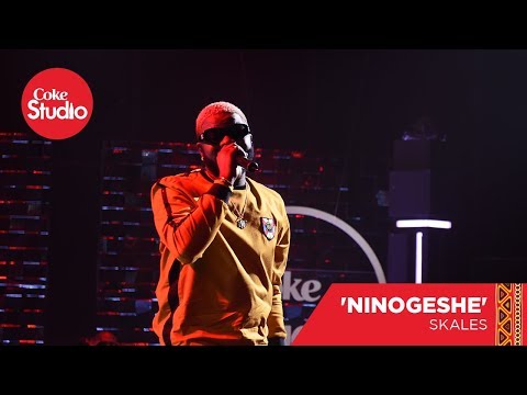 Skales: Ninogeshe - Coke Studio Africa Cover