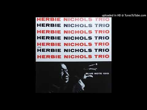 Herbie Nichols Trio - House Party Starting