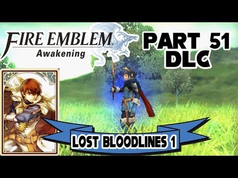 Fire Emblem: Awakening - Part 51: "Lost Bloodlines 1" [$3.00 DLC]