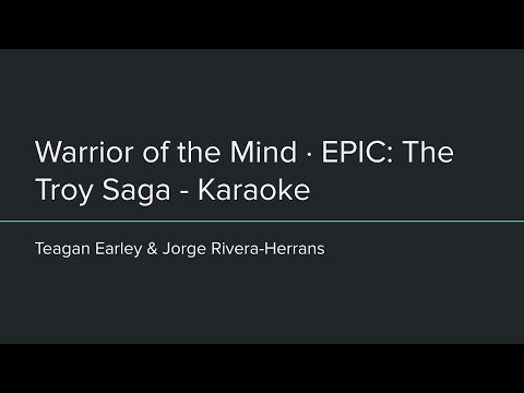 EPIC: The Musical - Warrior of the Mind (Karaoke)
