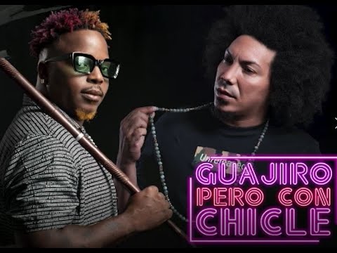 Kola Loka Negüe - Guajiro pero con Chicle