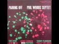 Pairing Off Phil Woods Septet.wmv