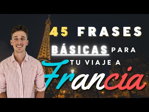 45 frases BÁSICAS en francés para tu viaje a Francia🇫🇷