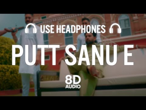 Putt Sanu E (8D AUDIO) - Baaghi | Latest Punjabi Songs 2022