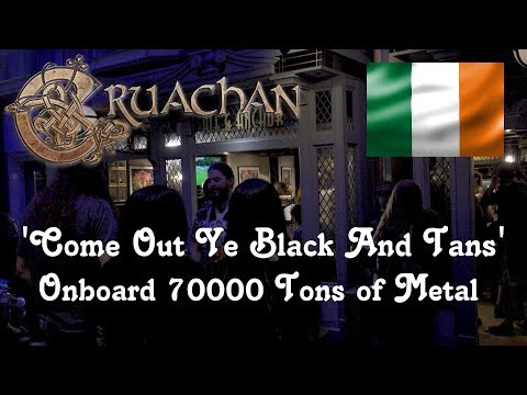 Cruachan 'Come Out Ye Black and Tans' from the 70000 Tons of Metal pub set
