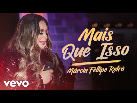 Márcia Fellipe - Mais Que Isso (Ao Vivo Em Fortaleza / 2019)