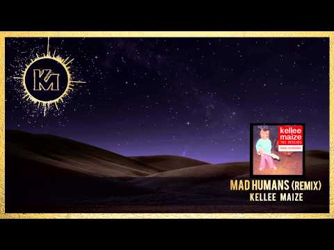 Kellee Maize - "Mad Humans (J. Glaze Remix)"