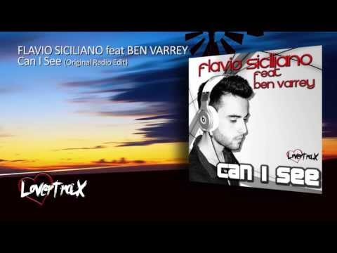 Flavio Siciliano feat. Ben Varrey - Can I See [Lovertrax Recordings]