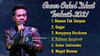 Download lagu Ochol Dhut Cover Full Album mp3
