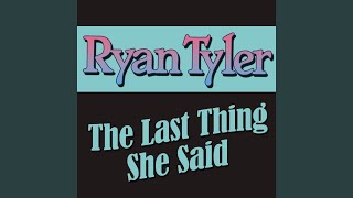 The Last Thing She Said