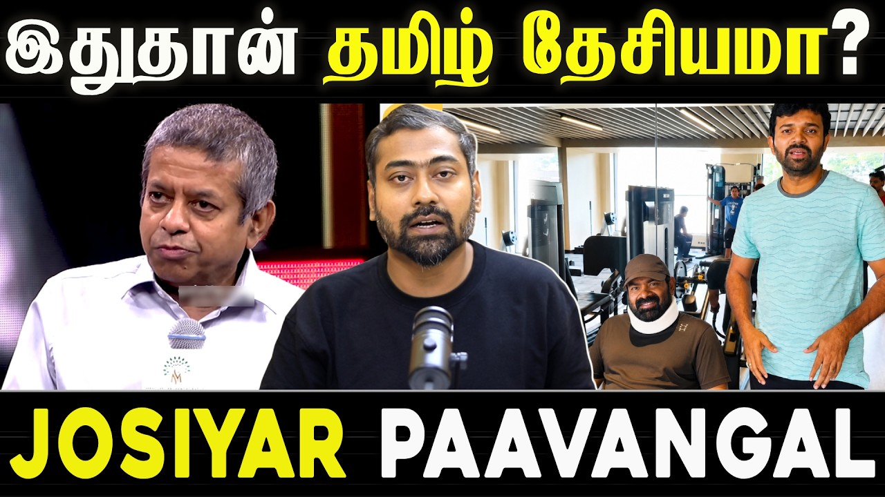 Josiyar Paavangal: Is This Really Tamil Nationalism? | Varun Talks