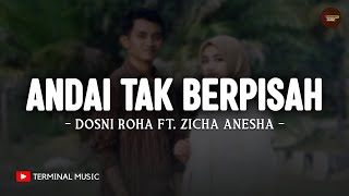 Download lagu Andai Tak Berpisah - Dosni Roha Ft. Zicha Anesha (Lirik) | Lagu Melayu Terbaru 2025 mp3