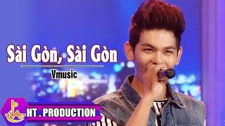 Sài Gòn Sài Gòn - Vmusic [Official]