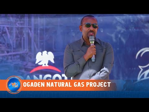PM ABIY AHMED INAUGURATES THE OGADEN LIQUIFIED ...