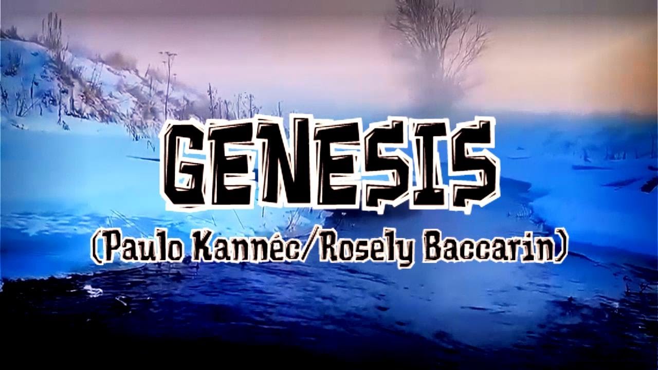 ROSELY BACCARIN - GENESIS (Paulo Kannéc/Rosely Baccarin)