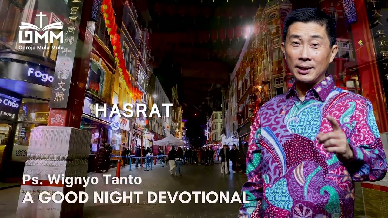 a Good Night Devotional | Hasrat | Ps. Wignyo Tanto