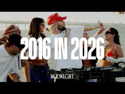 2016 in 2026 MOONLGHT House Mix