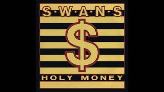 Swans – Money Is Flesh (#2)