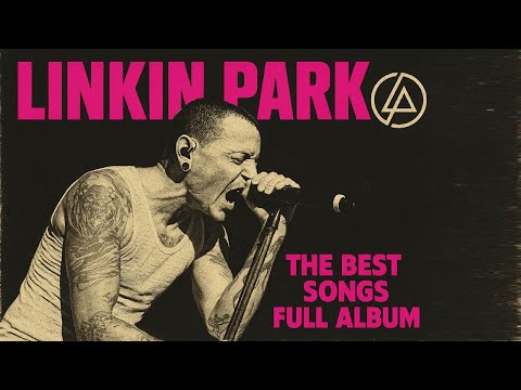 Linkin Park - Ultimate Hits Collection – Best Songs