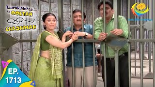 Taarak Mehta Ka Ooltah Chashmah - Episode 1713 - F