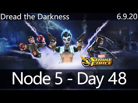 Dark Dimension 3 - Dread the Darkness - First Run - Node 5 - Day 48 - MARVEL STRIKE FORCE - 6.9.20
