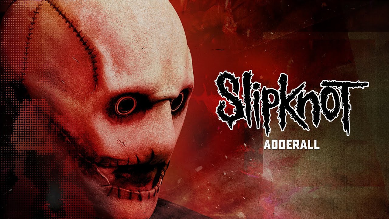Slipknot - Adderall (Official Audio) - YouTube