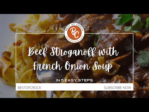 How To Make Slow Cooker Beef Stroganoff with French Onion Soup