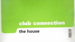 2001 Club Connection - The House.wmv