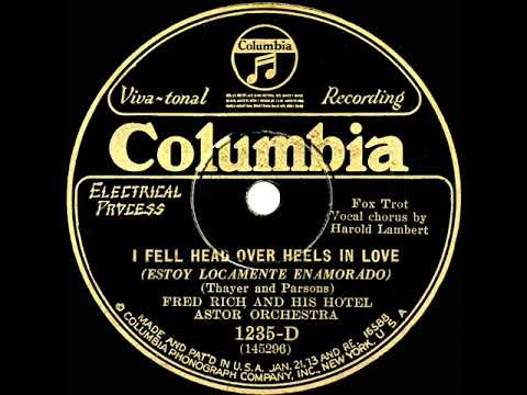 1927 Fred Rich - I Fell Head Over Heels In Love (Scrappy Lambert, vocal)