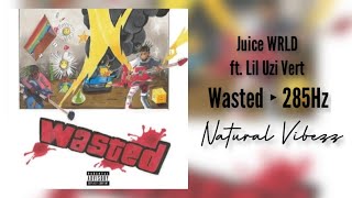 (285Hz) Juice WRLD - Wasted ft. Lil Uzi Vert