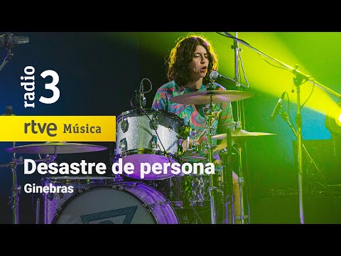 Ginebras - “Desastre de persona” | Conciertos de Radio 3 (2023)