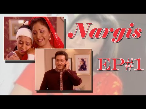 Nargis - Ep. # 1