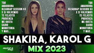 KAROL G Y SHAKIRA 2023 - MEJORES CANCIONES 2023