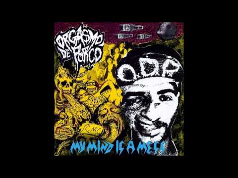 Orgasmo de Porco - My mind is a mess (Full Album)