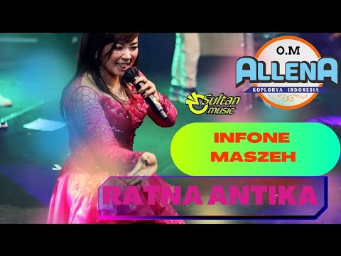 OM ALLENA Sidoarjo RATNA ANTIKA - INFONE MASZEH I SULTAN music